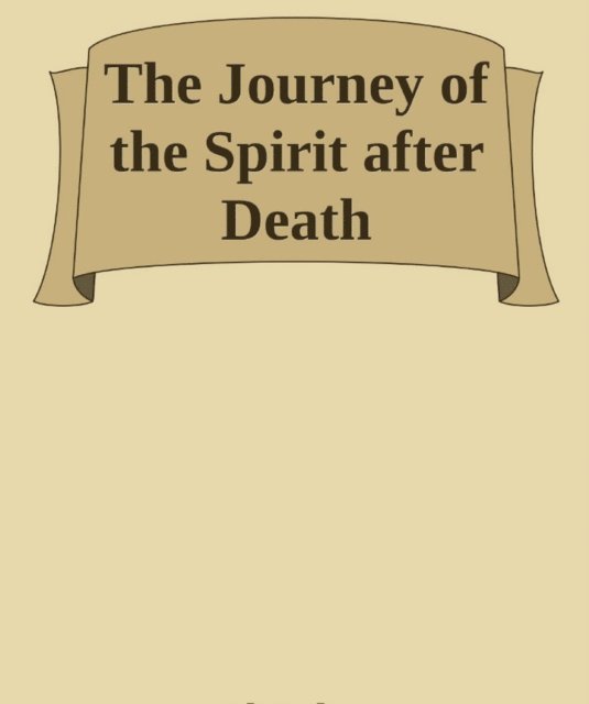Imam Kathir, Imam Al-Qayyim, Al-Azhar - Journey of the Spirit after Death, E-bok