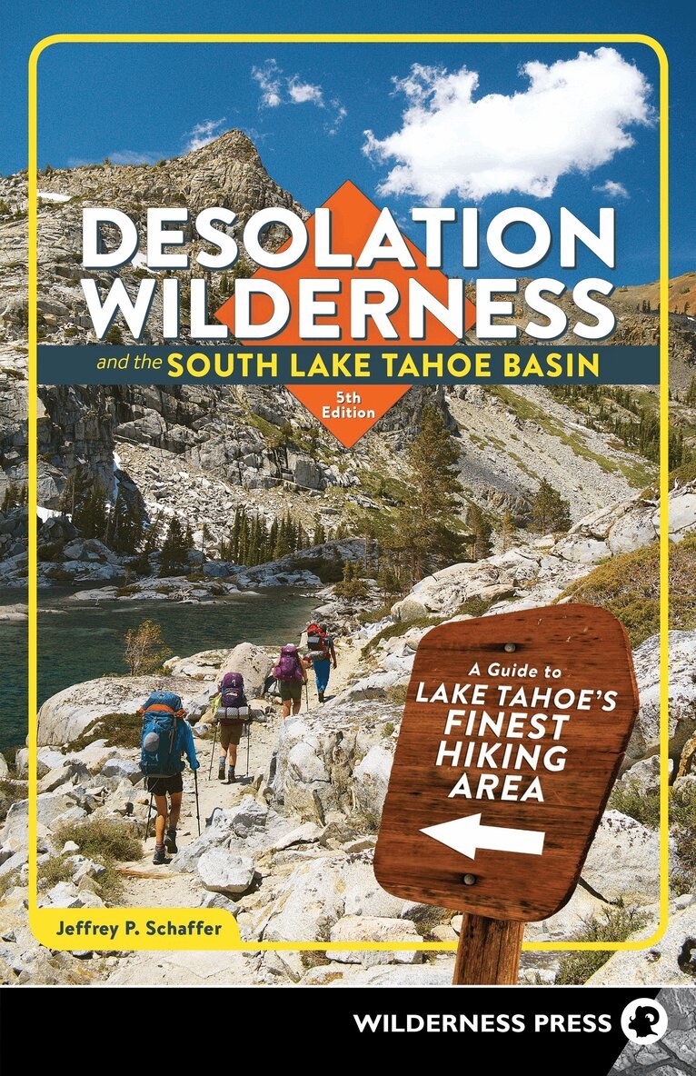 Jeffrey P. Schaffer - Desolation Wilderness and the South Lake Tahoe Basin, Häftad. Tillgänglighet: Lägg i varukorg