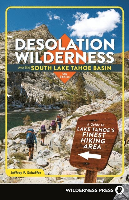 Jeffrey P. Schaffer - Desolation Wilderness and the South Lake Tahoe Basin, E-bok. Tillgänglighet: Lägg i varukorg