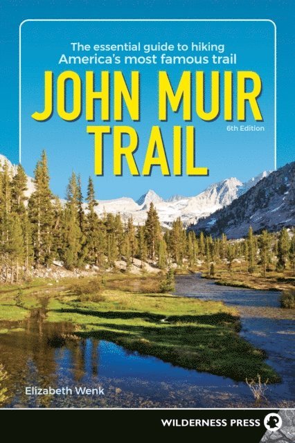 Elizabeth Wenk - John Muir Trail, E-bok