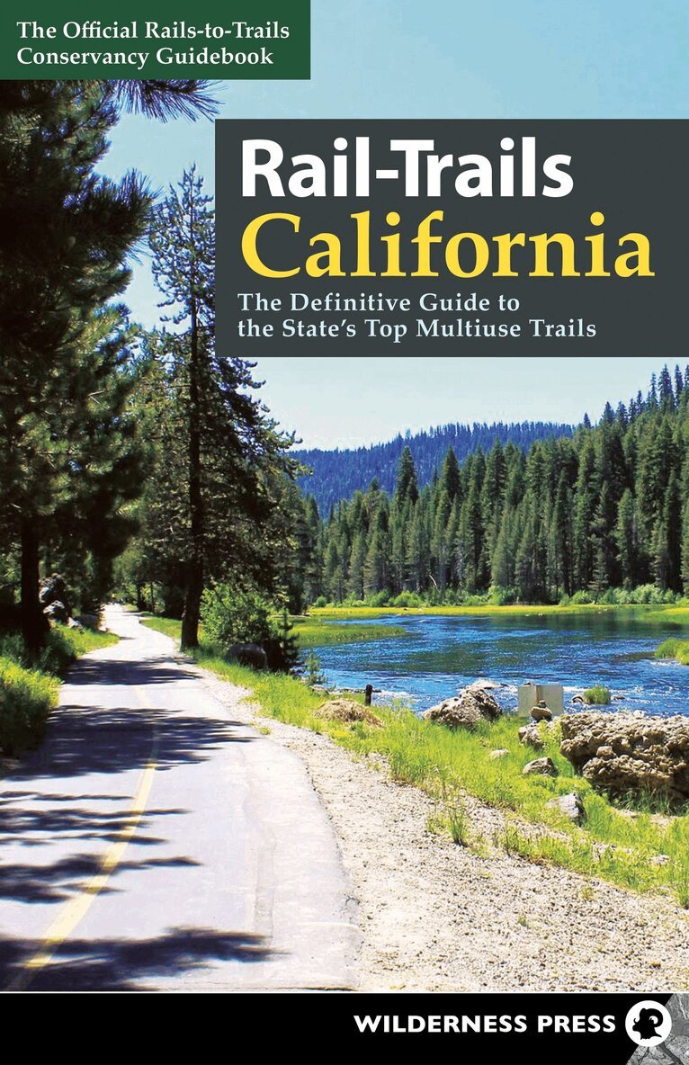 Rails-To-Trails Conservancy - Rail-Trails California, Häftad. Tillgänglighet: Tillfälligt slut