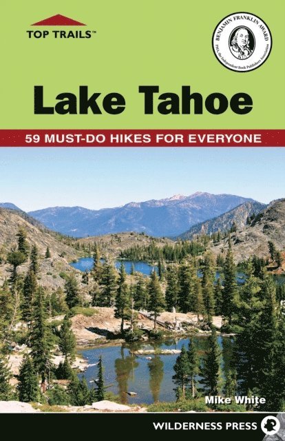 Mike White - Top Trails: Lake Tahoe, E-bok