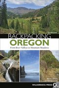 Backpacking Oregon: From River Valleys to Mountain Meadows