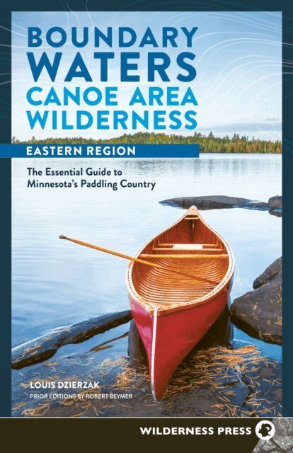 Louis Dzierzak - Boundary Waters Canoe Area Wilderness, Eastern Region, E-bok. Tillgänglighet: Lägg i varukorg