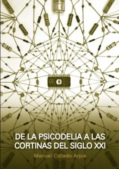Manuel Collado Arpia - De la psicodelia a las cortinas del siglo XXI, E-bok. Tillgänglighet: Lägg i varukorg