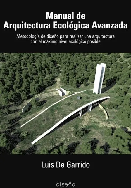 Luis De Garrido - Manual de arquitectura ecologica avanzada, E-bok. Tillgänglighet: Lägg i varukorg