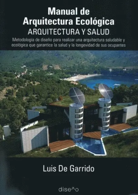 Luis de Garrido - Manual de arquitectura ecologica, E-bok. Tillgänglighet: Lägg i varukorg