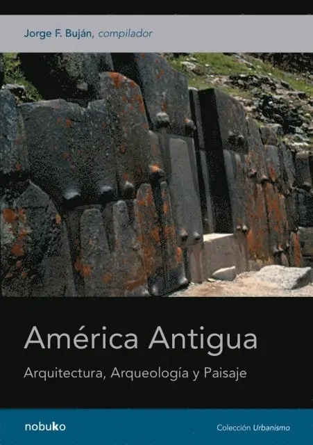 Jorge Bujan - AMERICA ANTIGUA. ARQ., ARQUEOLOGIA Y PAISAJE, E-bok. Tillgänglighet: Lägg i varukorg