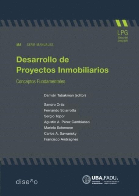 Francisco Andragnes, Carlos A. Savransky, Mariela Schenone, Agustin A. Perez Cambiaso, Fernando Sciarrotta, Sergio Topor, Sandra Ortiz - Desarrollo de proyectos inmobiliarios, E-bok