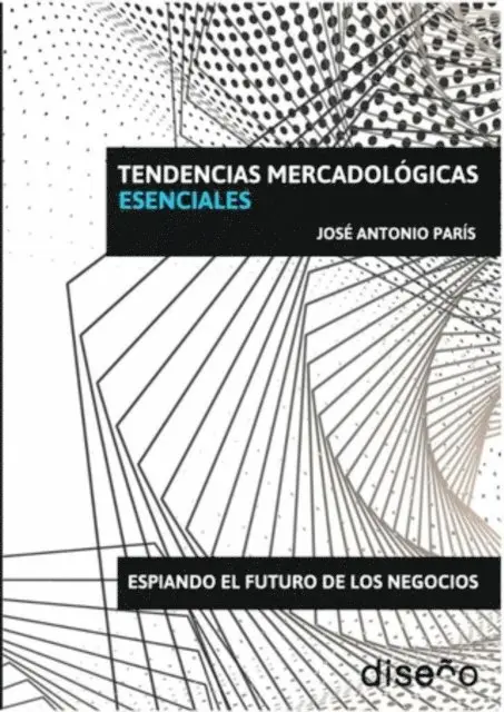 Jose Antonio Paris - Tendencias mercadologícas esenciales, E-bok. Tillgänglighet: Lägg i varukorg