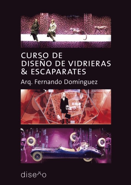 Fernando Dominguez - Curso de diseño de vidrieras y escaparates, E-bok