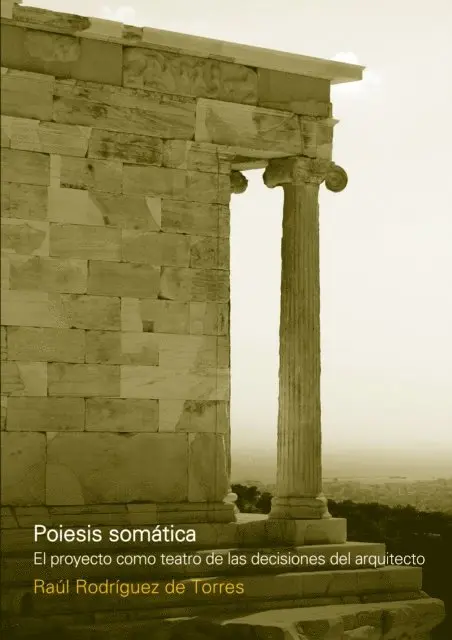 Raúl Rodríguez de Torres - Poiesis Somática, Häftad. Tillgänglighet: Lägg i varukorg