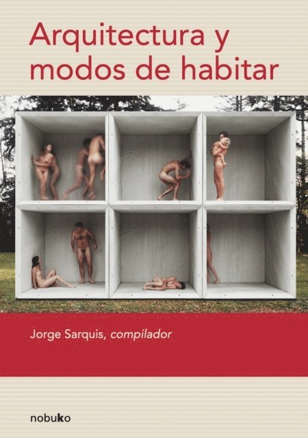 Jorge Sarquis - Arquitectura y modos de habitar, E-bok. Tillgänglighet: Lägg i varukorg