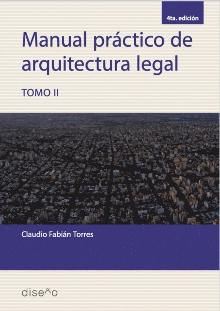 Claudio Torres - Manual práctico de arquitectura legal. Tomo II, E-bok
