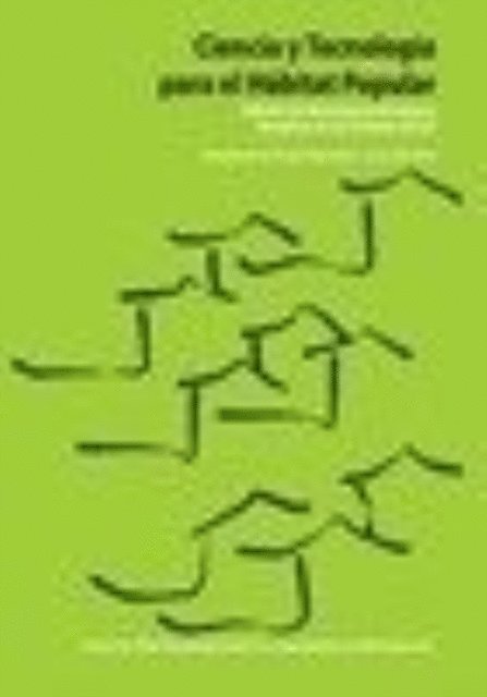 Paula Peyloubet, Mariana Ortecho - Ciencia y tecnologia para el habitat popular 2008, E-bok
