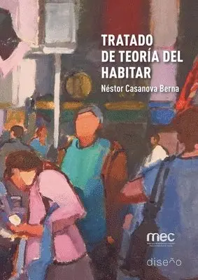 Néstor Casanova Berna - Tratado de teoría del habitar, Häftad. Tillgänglighet: Lägg i varukorg