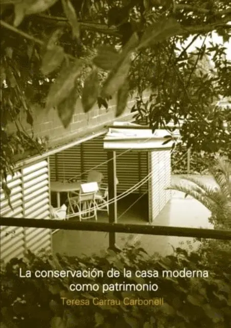 Teresa Carrau Carbonell - La conservacion de la casa moderna como patrimonio, E-bok. Tillgänglighet: Lägg i varukorg