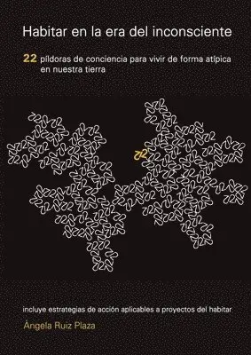 Ángela Ruiz Plaza - Habitar en la era del inconsciente, Häftad. Tillgänglighet: Lägg i varukorg