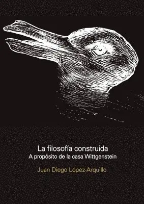 Juan Diego López-Arquillo - La Filosofía Construida, Häftad. Tillgänglighet: Lägg i varukorg