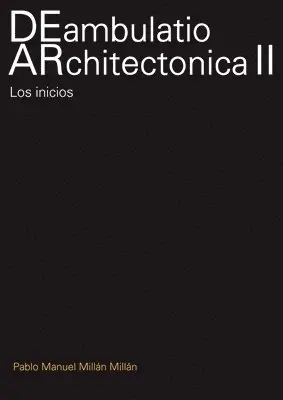 Pablo Manuel Millán Millán - DEambulatio ARchitectónica II, Häftad. Tillgänglighet: Lägg i varukorg
