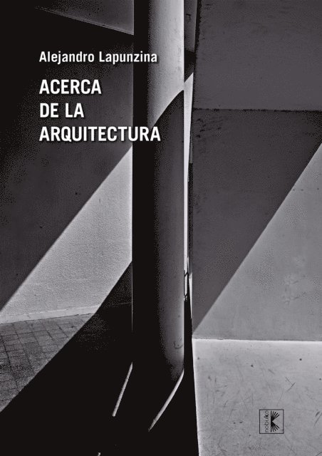 Alejandro lapunzina - Acerca de la arquitectura, E-bok