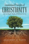 Foundational Principles of Christianity