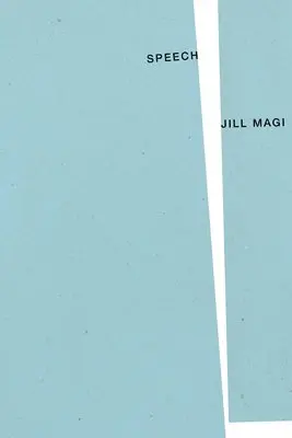 Jill Magi - SPEECH, Häftad. Tillgänglighet: Lägg i varukorg