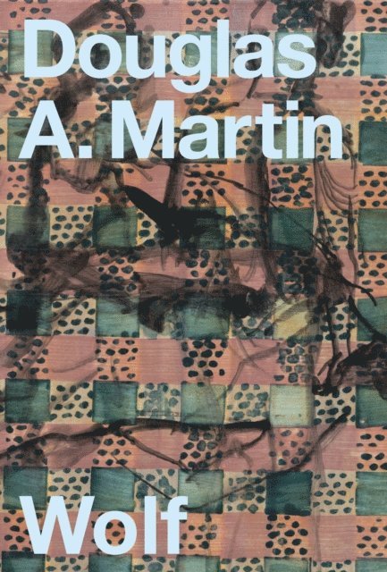 Douglas A. Martin - Wolf, E-bok
