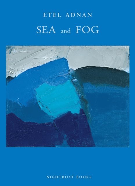 Etel Adnan - Sea & Fog, E-bok