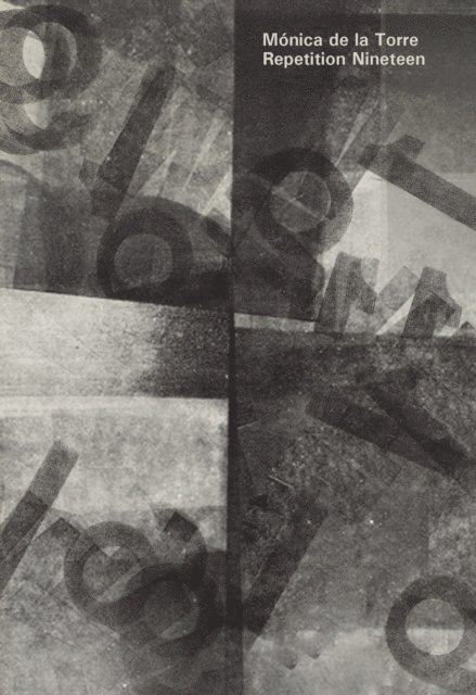 Monica de la Torre - Repetition Nineteen, E-bok