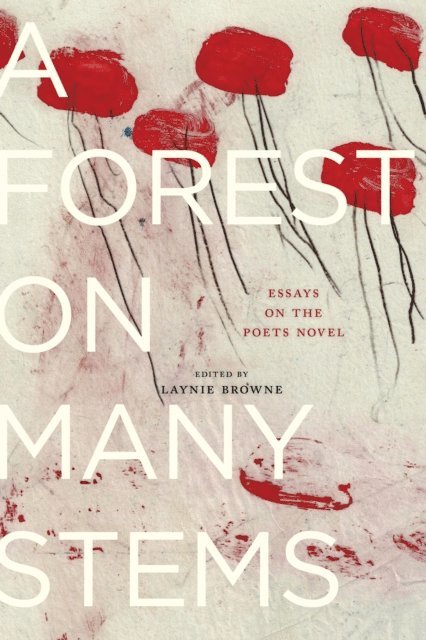 Laynie Browne - Forest on Many Stems, E-bok