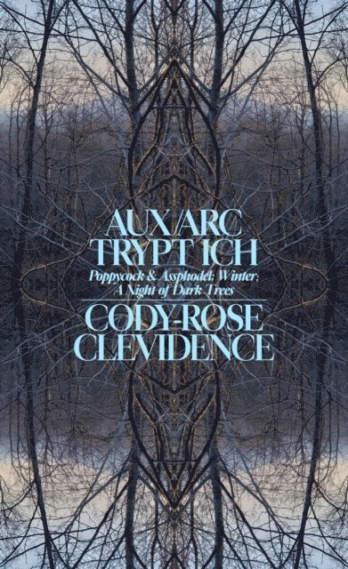 Cody-Rose Clevidence - AUX ARC TRYPT ICH, E-bok