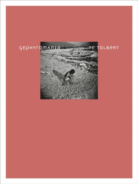 TC Tolbert - Gephyromania, E-bok