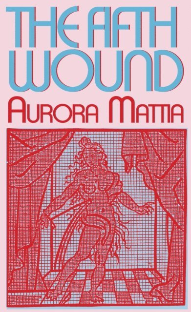 Aurora Mattia - Fifth Wound, E-bok
