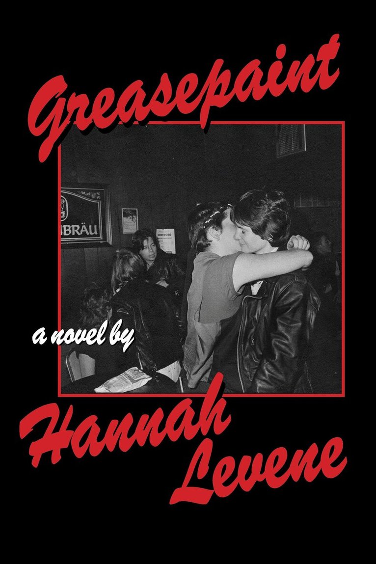 Hannah Levene - Greasepaint, Häftad