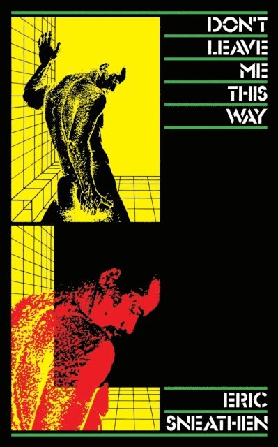 Eric Sneathen - Don't Leave Me This Way, E-bok