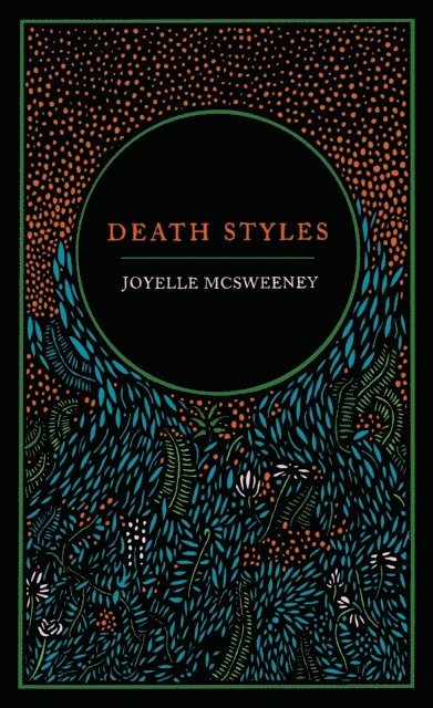 Joyelle McSweeney - Death Styles, E-bok