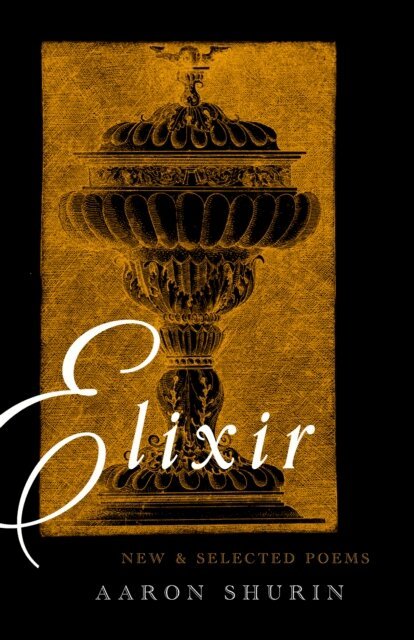Aaron Shurin - Elixir, E-bok. Tillgänglighet: Lägg i varukorg