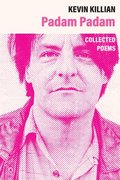 Padam Padam: The Collected Poems