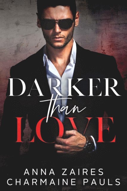 Anna Zaires, Charmaine Pauls - Darker Than Love, E-bok