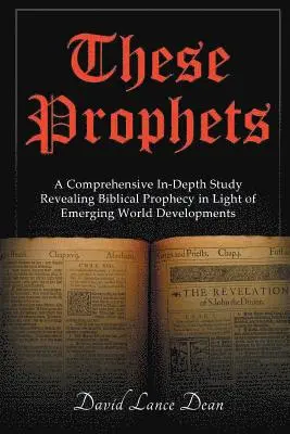 David Lance Dean - These Prophets, Häftad. Tillgänglighet: Tillfälligt slut