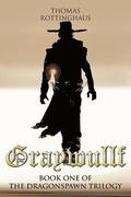 Graywullf: Book One of the Dragonspawn Trilogy