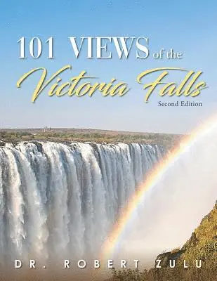 Robert Zulu - '101' Views of the Victoria Falls, Häftad. Tillgänglighet: Tillfälligt slut
