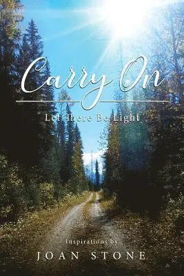 Joan Stone - Carry On, Let There Be Light, Häftad. Tillgänglighet: Tillfälligt slut