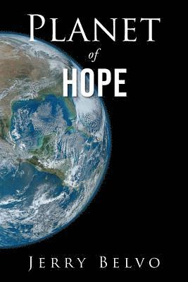 Jerry Belvo - Planet of Hope, Häftad. Tillgänglighet: Tillfälligt slut