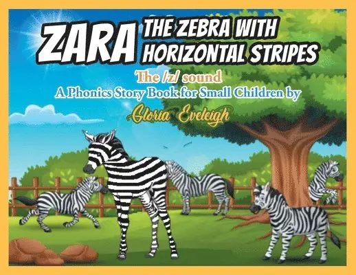 Gloria Eveleigh - Zara the Zebra with Horizontal stripes, Häftad. Tillgänglighet: Tillfälligt slut