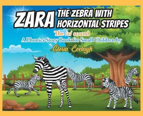 Gloria Eveleigh - Zara the Zebra with Horizontal stripes, Inbunden. Tillgänglighet: Tillfälligt slut