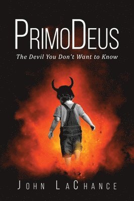 John LaChance - PrimoDeus, Häftad. Tillgänglighet: Tillfälligt slut