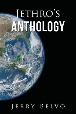Jerry Belvo - Jethro's Anthology, Häftad. Tillgänglighet: Tillfälligt slut