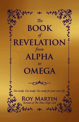Roy Martin - Book of Revelation from Alpha to Omega, Häftad. Tillgänglighet: Tillfälligt slut